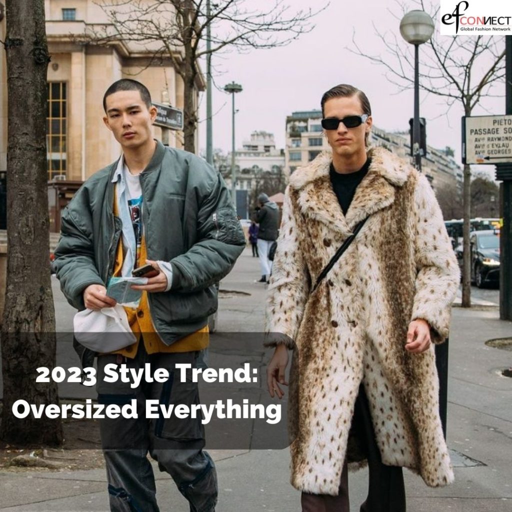 2023 Style Trend: Oversized Everything
