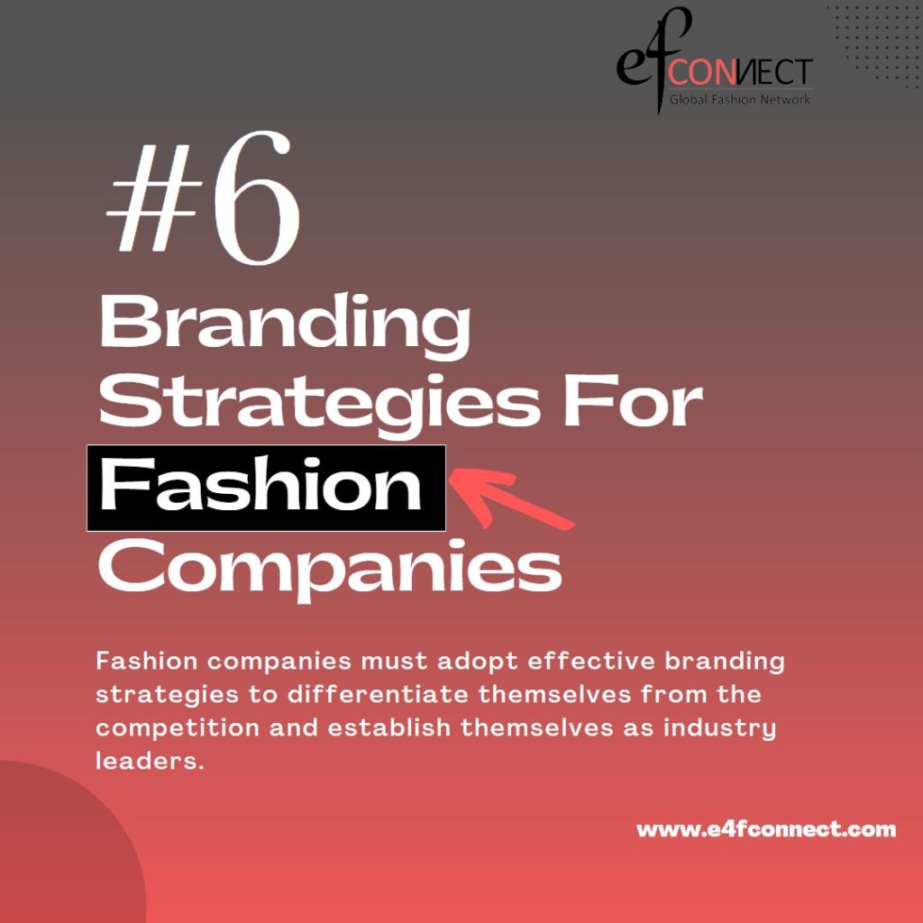 Branding Strategies For Fashion Companies